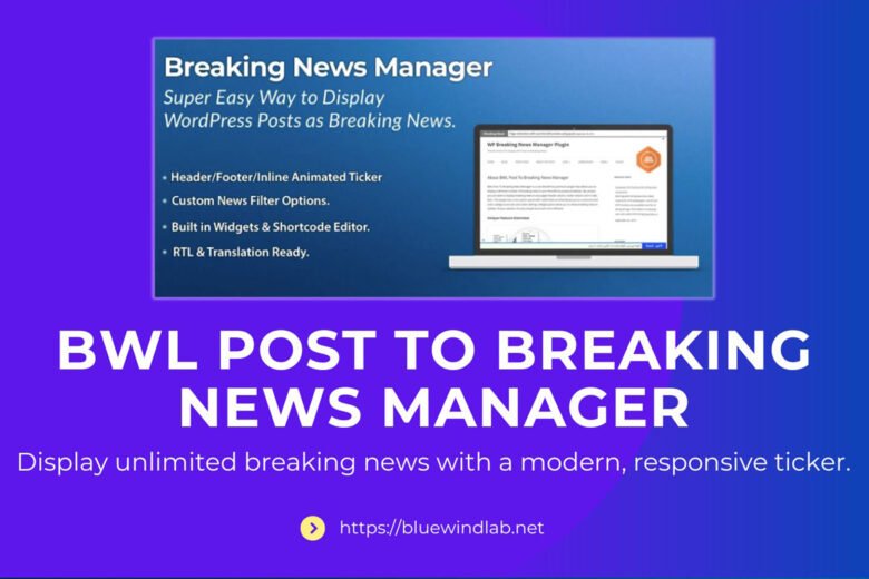 BWL Post To Breaking News Manager WordPress Plugin