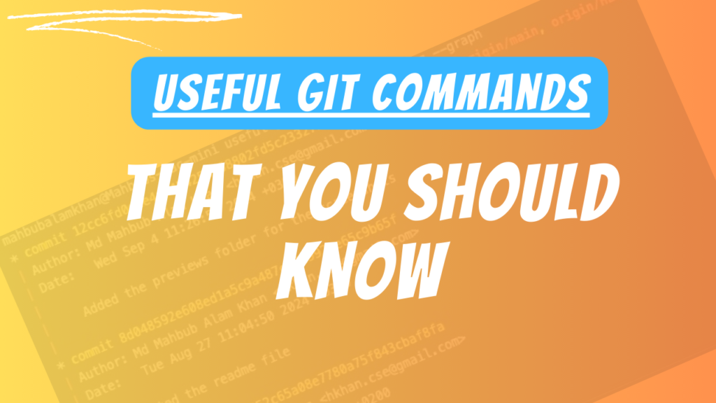 Useful git commands that you should know