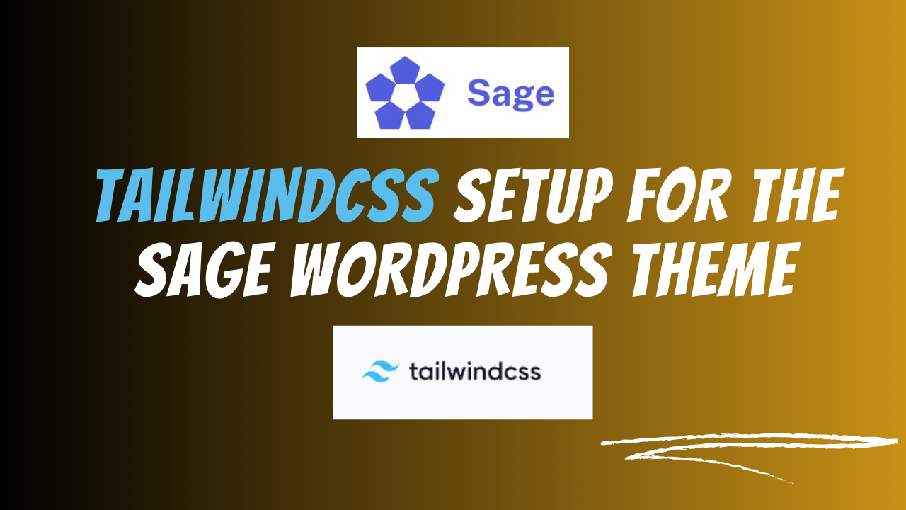 TailwindCSS setup for the Sage WordPress theme